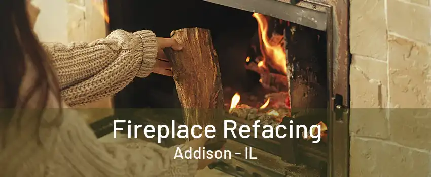  Fireplace Refacing Addison - IL