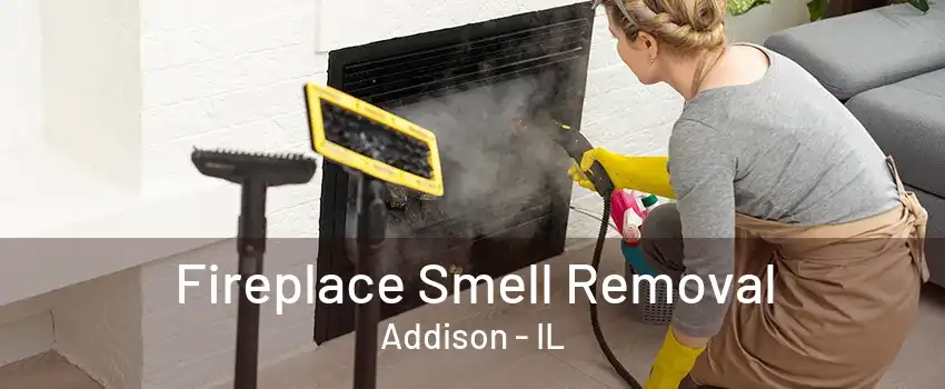  Fireplace Smell Removal Addison - IL